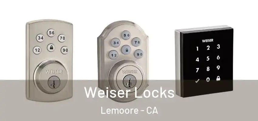  Weiser Locks Lemoore - CA