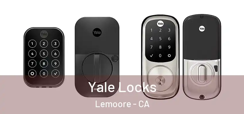  Yale Locks Lemoore - CA